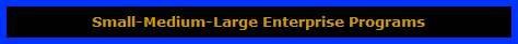 Small-Medium-Large Enterprise Programs